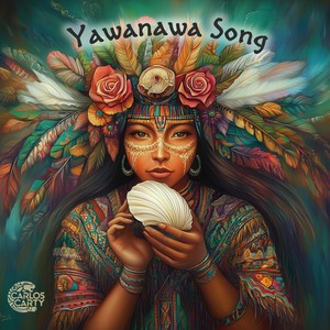 Yawanawa Song