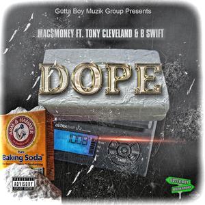 DOPE(feat. Tony Cleveland & B.Swift) (Explicit)