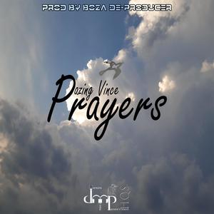 Prayers(feat. Dazing Vince)