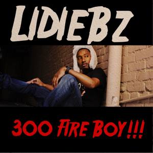 300 Fire Boy!!! (Explicit)