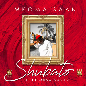 Shubato (feat. Musa Sasar)