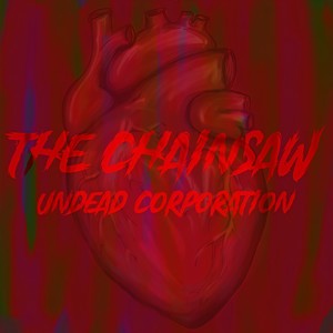 The Chainsaw(feat. Tom Barber)