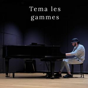 Tema les gammes