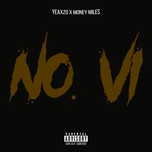 No. 6 (feat. Money Miles) (Explicit)