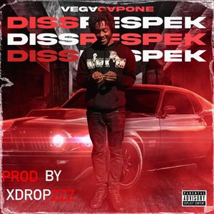 Dissrespek (Explicit)