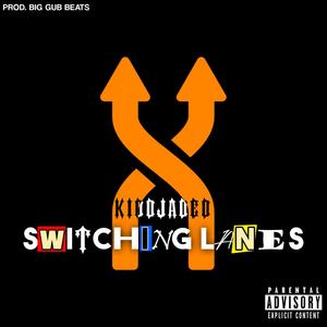 SWITCHING LANES (Explicit)