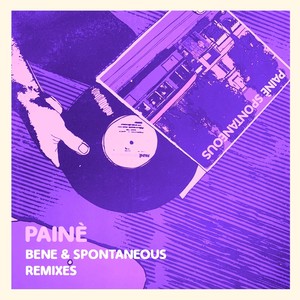 Bene & Spontaneous Remixes (2023 Remaster)