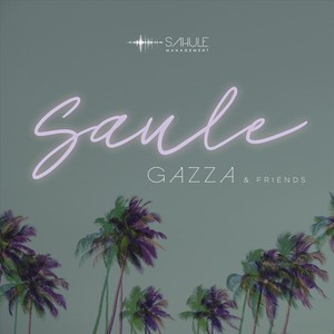 Saule (feat. Unu Tahamata & Gazza) [Explicit]