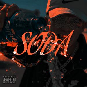 SODA (feat. JAWD) (Explicit)