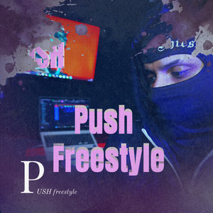 Push Freestyle (Explicit)