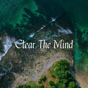 Clear the Mind