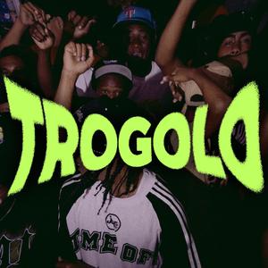Trogolo (feat. Lipe 808) (Explicit)