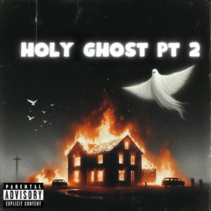 Holy Ghost, Pt. 2 (feat. P-Ca$h) [Explicit]