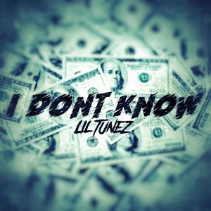 i dont know (Explicit)