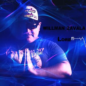 willman zavala (lore (original mix) (lore original mix)