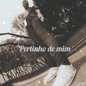 pertinho de mim (Explicit)