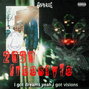 2030 Freestyle (Explicit)