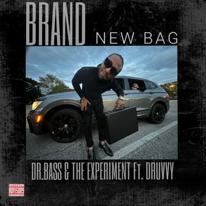 BRAND NEW BAG (Explicit)