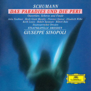 Schumann: Das Paradies und die Peri; Overtüre, Scherzo und Finale, Op.52 (舒曼：天堂与仙子；序曲，谐谑曲和终曲，作品52（现场版）)