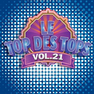 Le Top des Tops des années 80 / 90, Vol. 21