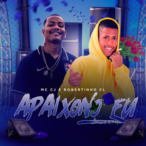 Apaixono Eu (Explicit)