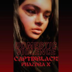 Domestic Violence (feat. Phaedra X)