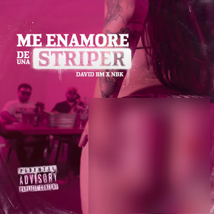 Me Enamoré De Una Striper (Explicit)