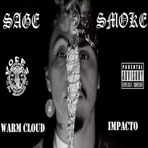 Sage Smoke (feat. Warm Cloud) [Explicit]