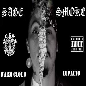 Sage Smoke(feat. Warm Cloud) (Explicit)