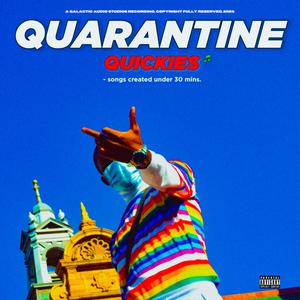 Quarantine Quickies EP (Explicit)