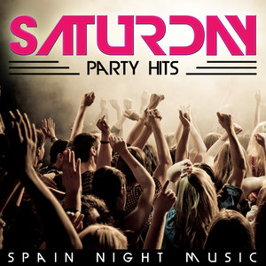 Saturday Party Hits. Spain Night Music