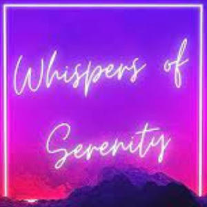 whispers of serenity (Explicit)