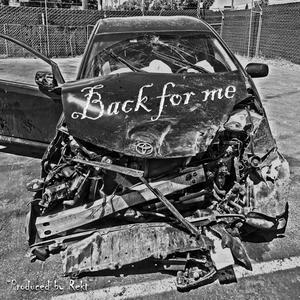 Back For Me (Explicit)