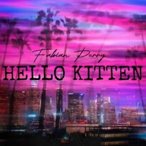 Hello Kitten (Explicit)