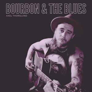 Bourbon & The Blues