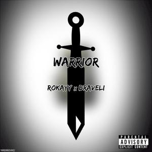 Warrior (feat. Rokayy) [Explicit]