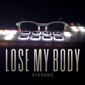 Lose My Body