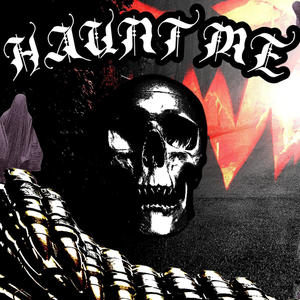 Haunt Me (Explicit)