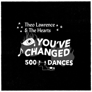 You've Changed / 500 Dances