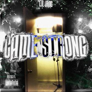 Came Strong (Explicit)