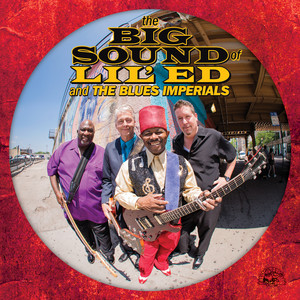 The Big Sound of Lil' Ed & The Blues Imperials