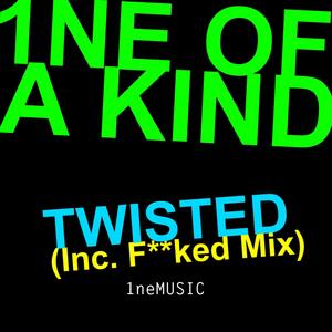 Twisted (F**ked Vocal Mix) [Explicit]