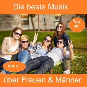 Top 30: Die beste Musik über Frauen & Männer, Vol. 2