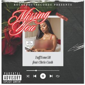 Missing You (feat. Chris Cash)