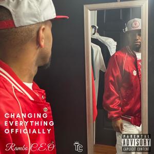 Changing Everything Officially (Explicit)