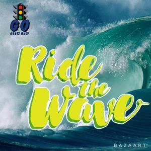 Ride The Wave (Explicit)