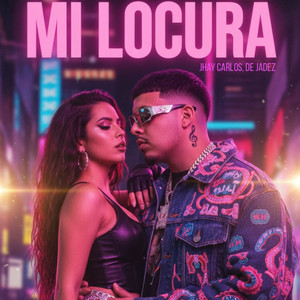 Mi Locura (Explicit)