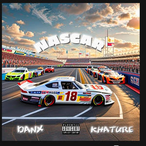 NASCAR (feat. Khature) [Explicit]