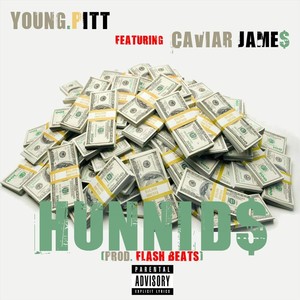 Hunnids(feat. Caviar Jame$) (Explicit)