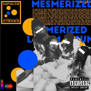 MEZMERIZED (feat. Realist)
